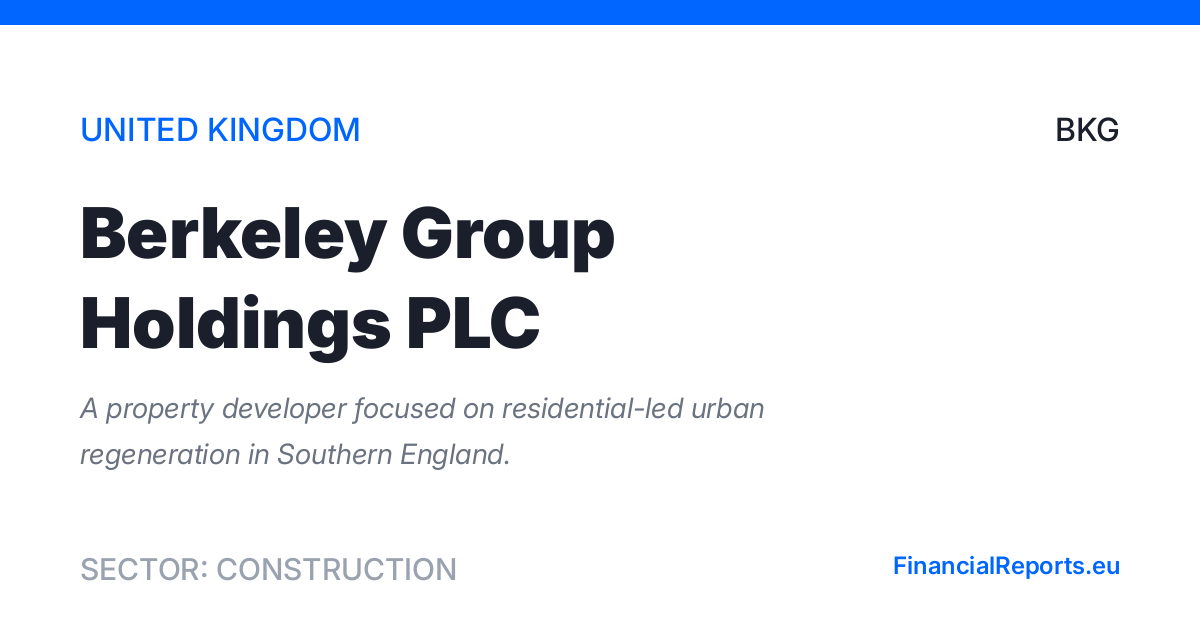 Berkeley Group Holdings PLC | Investor Relations / Filings / Financial ...